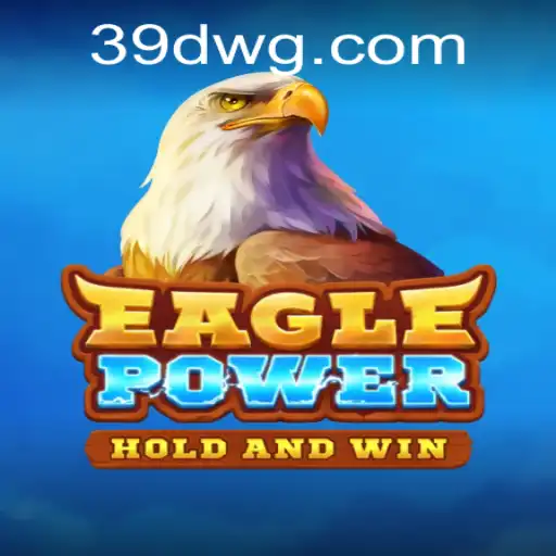Explorando o Mundo Fascinante de EaglePower: Um Guia Completo